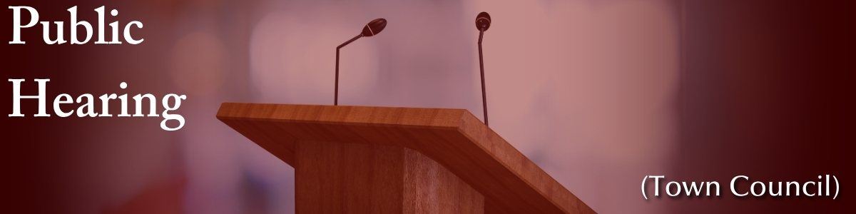 podium with red overlay and text reading public hearing (Town Council)